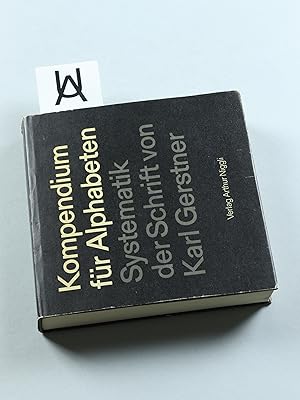 Kompendium für Alphabeten. Eine Systematik der Schrift.