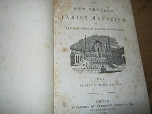 The New England Family Magazine; For The Diffusion Of Useful Knowledge. No. 1 Febuary, 1845. Vol....