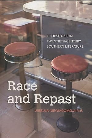 Race and Repast; foodscapes in twentieth-century Southern literature