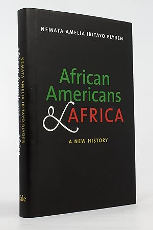 African Americans and Africa: A New History