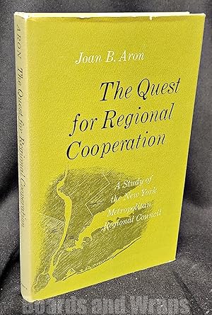 The Quest for Regional Cooperation A Study of the NEw York Metropolitan Regional Council