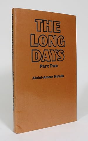 The Long Days, Part Two