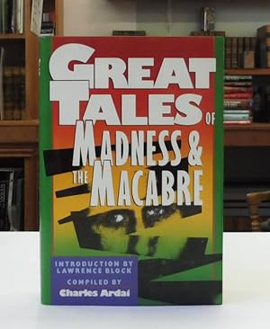 Great Tales of Madness & the Macabre