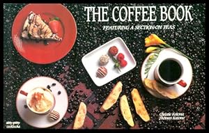THE COFFEE BOOK - featuring a Section on Teas