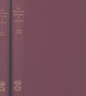 The Norwegian Language in America : A Study in Bilingual Behavior : 2 volumes; Vol. I The Bilingu...