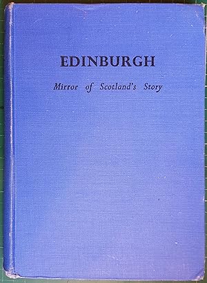 Edinburgh: Mirror of Scotlands Story (signed by Illustrator)