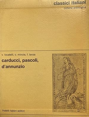 Carducci, Pascoli, D'Annunzio