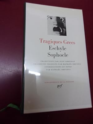 Tragiques Grecs- Eschyle Sophocle