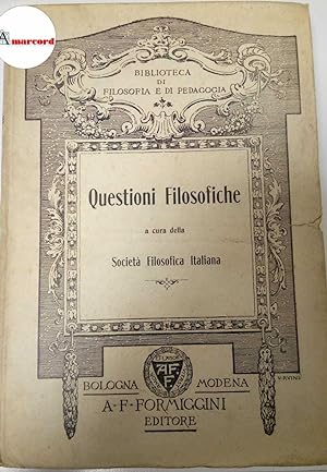 Società Filosofica Italiana, Questioni filosofiche, Formiggini, 1908 - I