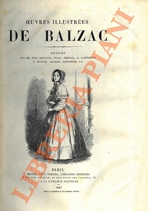 Oeuvres illustrées de Balzac. Dessins de Tony Johannot, Staal, Bertall, Lampsonius, Monnier, Daum...