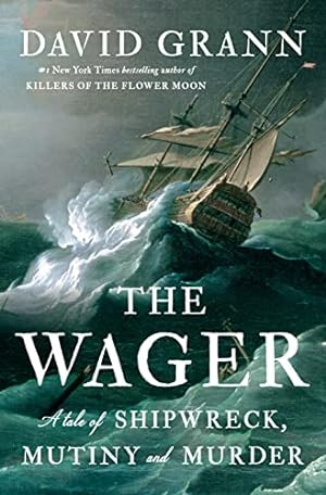 The Wager: A Tale of Shipwreck, Mutiny and Murder **SIGNED 1st Edition /1st Printing +Photo **