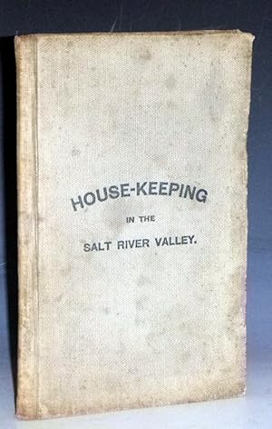 House Keeping in the Salt River Valley