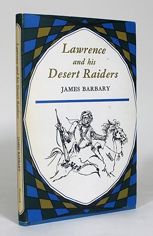Lawrence and his Desert Raiders