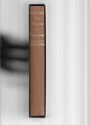THE EDUCATION OF HENRY ADAMS: An Autobiography. Illustrated With Gravures By Samuel Chamberlain A...