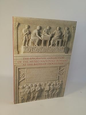 The epigraphic collection of the Museo nazionale romano at the Baths of Diocletian (Soprintendenz...