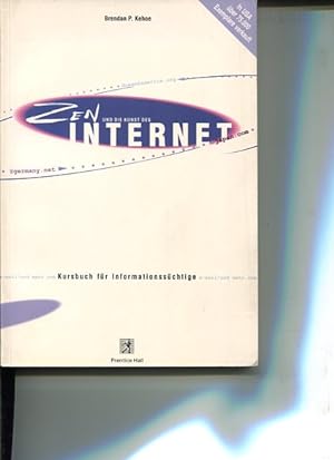 Zen und die Kunst des Internet. Kursbuch für Informationssüchtige.