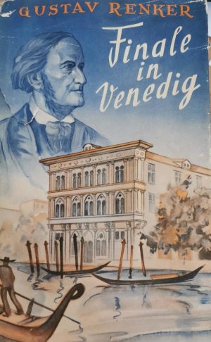 Finale in Venedig. Ein Richard Wagner Roman