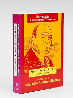 Homenaje a Sebastian Mariner Bigorra. Latin e Hispania Antigua. Scripta minora.