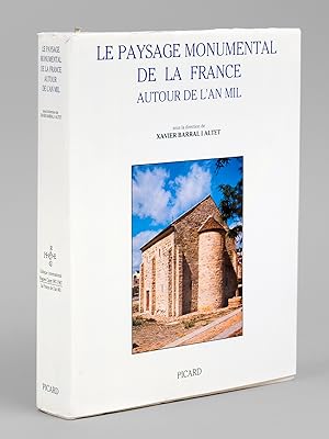 Le Paysage monumental de la France autour de l'An mil. Avec un appendice Catalogne. (Colloque Int...