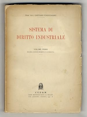 Sistema di diritto industriale. Volume primo [unico pubblicato]. Seconda edizione riveduta e accr...