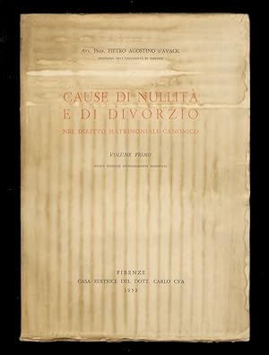 Cause di nullità e di divorzio nel diritto matrimoniale canonico. Volume primo [unico pubblicato].