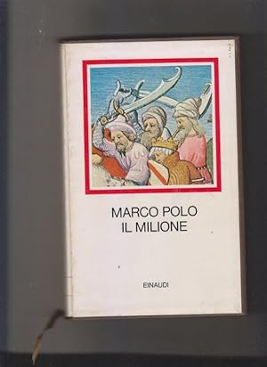 Il libri di Marco Polo detto Milione. Nella versione trecentesca dell'"ottimo"