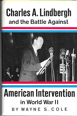 Charles A. Lindbergh and the battle against American intervention in World War II (Many NEWS CLIPS)
