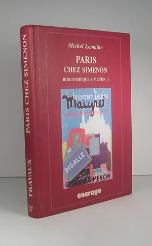 Paris chez Simenon. Bibliothèque Simenon I (1)