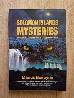 Solomon Islands Mysteries : Accounts of Giants and UFOs in The Solomon Islands