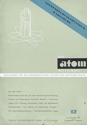 Sonderheft: Atomforschungszentrum Karlsruhe Die Atomwirtschaft, Zeitschrift für die wirtschaftlic...