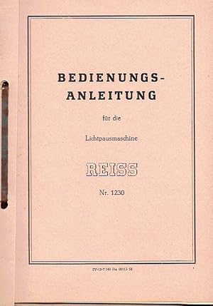 Bedienungsanleitung für die Lichtpausmaschine Reiss Nr. 1230