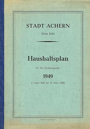 Haushaltsplan für das Rechnungsjahr 1949 (1. April 1949 bis 31. März 1950)