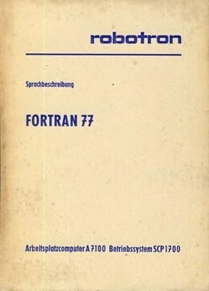 Sprachbeschreibung Fortran 77 Arbeitsplatzcomputer A7100 Betriebssystem SCP1700