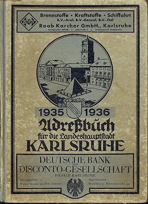 Adressbuch (Stadtbuch, Einwohnerbuch) der Landeshauptstadt Karlsruhe einschließlich der Vororte B...