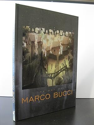 IMAGINARY PLACES: THE ART OF MARCO BUCCI