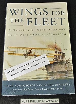Wings for the Fleet: A Narrative of Naval Aviation's Early Development, 1910-1916