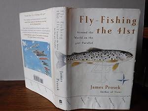 Fly-Fishing the 41st: Around the World on the 41st Parallel