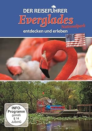 Everglades entdecken und erleben - Der Reiseführer