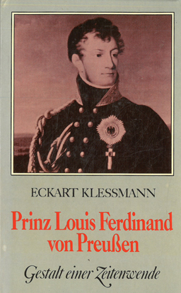 Prinz Louis Ferdinand von Prussia. 1772-1806.