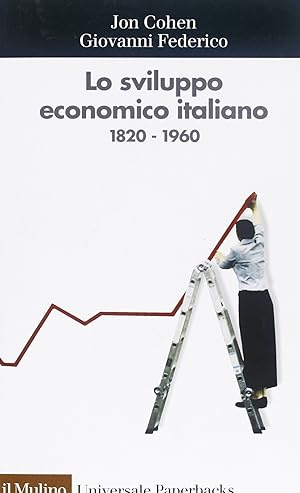 Lo sviluppo economico italiano. 1820-1960