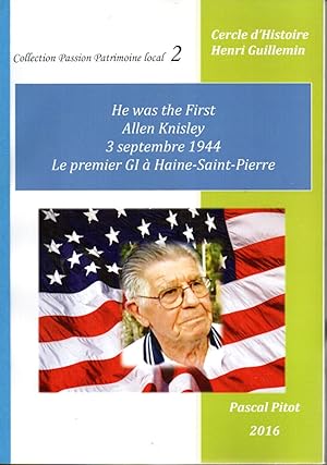 He was the first. Allen Knisley, 3 septembre 1944, le premier GI à Haine-Saint-Pierre