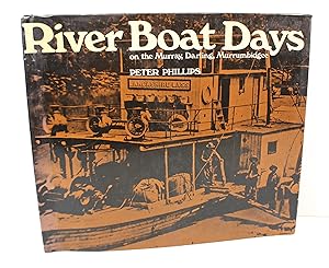 River Boat Days on the Murray, Darlingh, Murrumbidgee