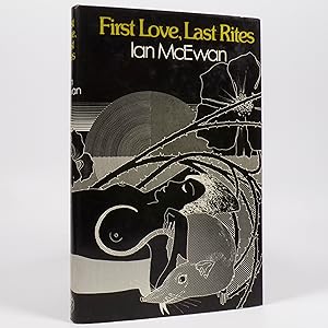 First Love, Last Rites - Inscribed First Edition, An Association Copy