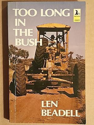 Too Long in the Bush (Signed Copy)