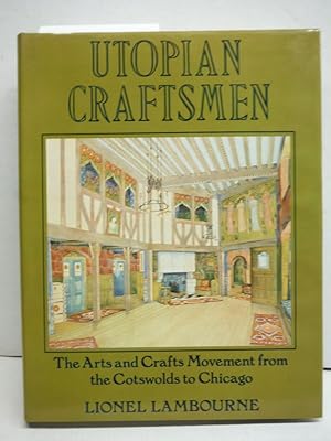 Utopian Craftsmen: The arts and crafts movement from the Cotswolds to Chicago