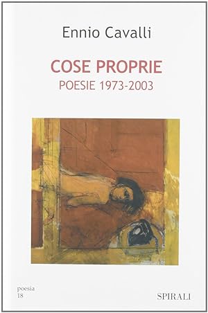 Cose proprie. Poesie 1973-2003