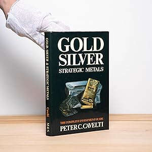 Gold, Silver & Strategic Metals