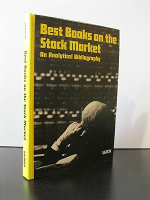 BEST BOOKS ON THE STOCK MARKET: AN ANALYTICAL BIBLIOGRAPHY **FIRST EDITION**