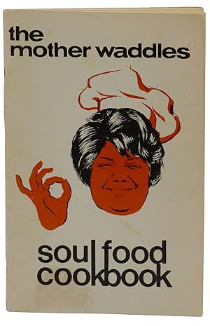The Mother Waddles Soul Food Cookbook