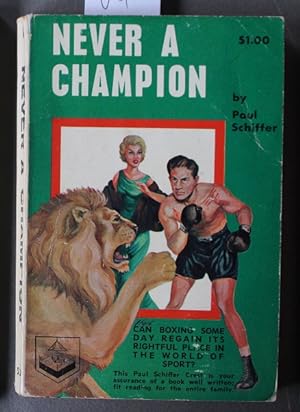 Never a Champion (Paul Schiffer Publications Book #1 );